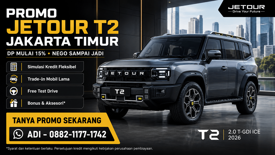 Jetour T2 2026 pada banner promo untuk pembeli Jakarta Timur dengan DP mulai 15 persen dan layanan konsultasi sales Adi.